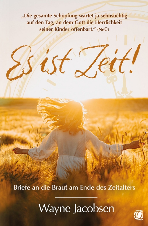 Es ist Zeit! - Wayne Jacobsen