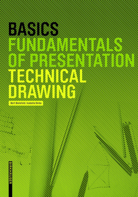 Basics Technical Drawing -  Bert Bielefeld,  Isabella Skiba