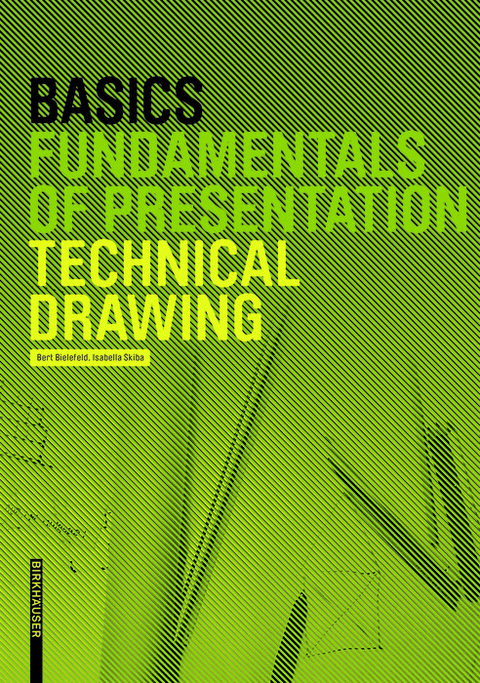 Basics Technical Drawing -  Bert Bielefeld,  Isabella Skiba