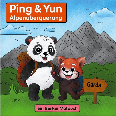 Ping & Yun - Die Alpenüberquerung - Lukas Hüfner, Manuel Berkei