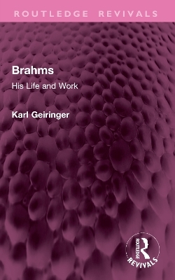 Brahms - Karl Geiringer, Irene Geiringer