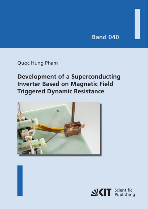 Development of a Superconducting Inverter Based on Magnetic Field Triggered Dynamic Resistance - Quoc Hung Pham