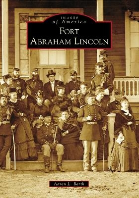 Fort Abraham Lincoln