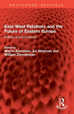 East-West Relations and the Future of Eastern Europe