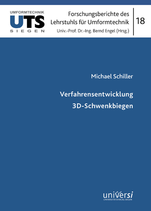 Verfahrensentwicklung 3D-Schwenkbiegen - Michael Schiller
