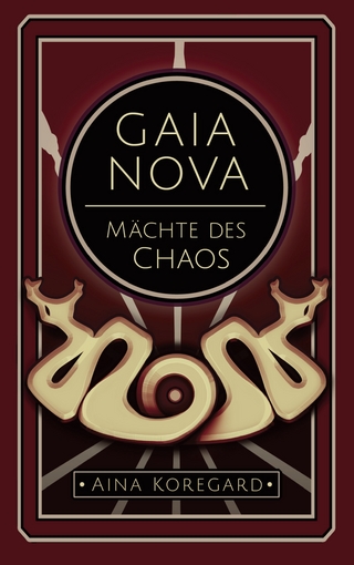 Gaia Nova - Mächte des Chaos