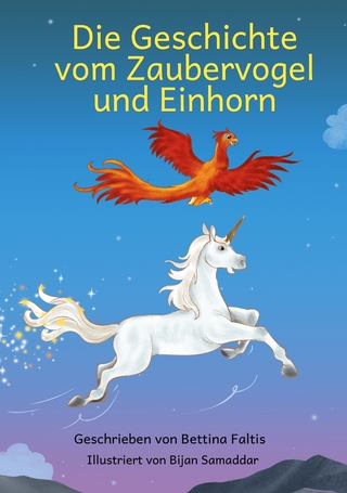 Die Geschichte vom Zaubervogel und Einhorn