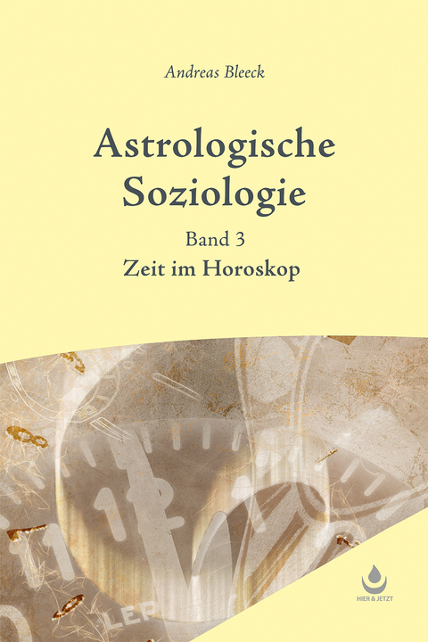 Astrologische Soziologie, Bd. 3 - Andreas Bleeck