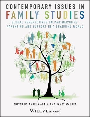 Contemporary Issues in Family Studies – Global Perspectives on Partnerships, Parenting and Support in a Changing World