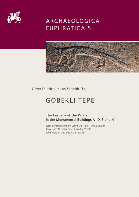 Göbekli Tepe - Oliver Dietrich, Klaus Schmidt (†)