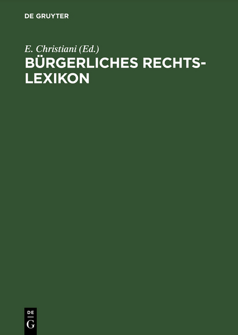 B&uuml;rgerliches Rechts-Lexikon - 
