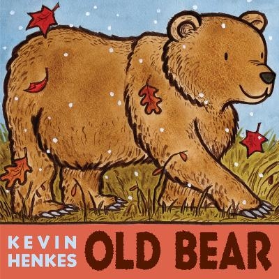 Old Bear - Kevin Henkes