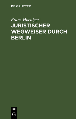 Juristischer Wegweiser durch Berlin