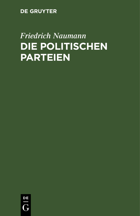 Die politischen Parteien - Friedrich Naumann