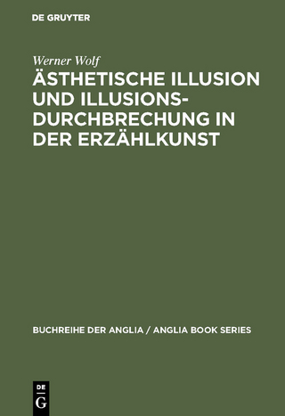 Ästhetische Illusion und Illusionsdurchbrechung in der Erzählkunst