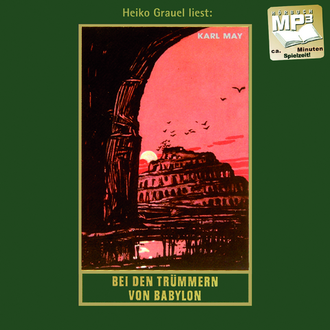 Bei den Tr&uuml;mmern von Babylon - Karl May