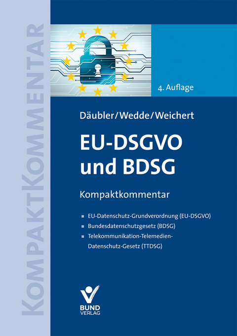 EU-DSGVO und BDSG - Wolfgang Däubler, Peter Wedde, Thilo Weichert