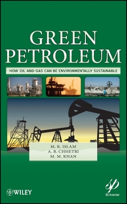 Green Petroleum – How Oil and Gas Can Be Environmentally Sustainable