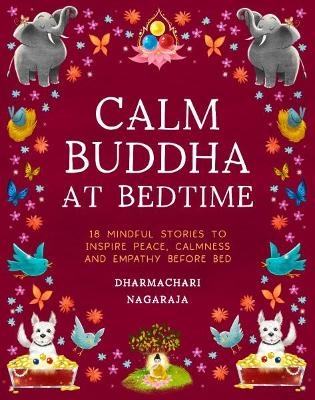 The Calm Buddha at Bedtime - Dharmachari Nagaraja