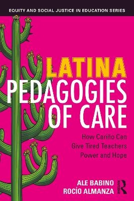 Latina Pedagogies of Care