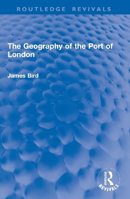 The Geography of the Port of London