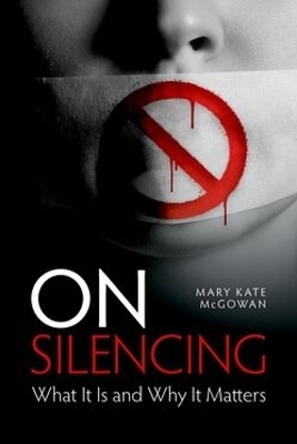 On Silencing - Mary Kate McGowan