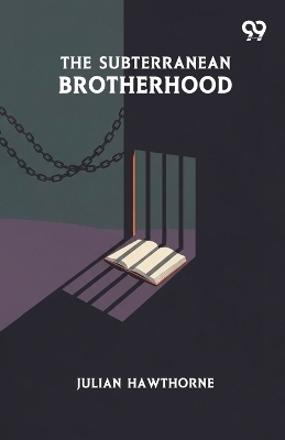 The Subterranean Brotherhood (Edition1)