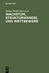 Wachstum, Strukturwandel und Wettbewerb - 