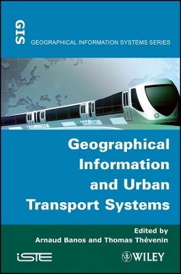 Geographical Information and Urban Transport Syste ms