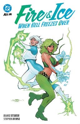Fire & Ice: When Hell Freezes Over - Joanne Starer, Stephen Byrne