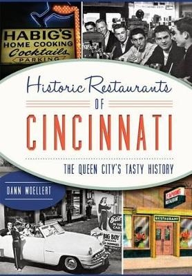 Historic Restaurants of Cincinnati - Dann Woellert