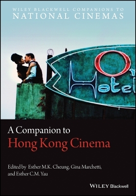 A Companion to Hong Kong Cinema - EMK Cheung