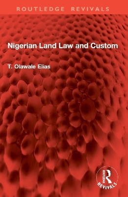 Nigerian Land Law and Custom - T. Olawale Elias