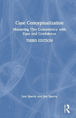 Case Conceptualization - Len Sperry, Jon Sperry