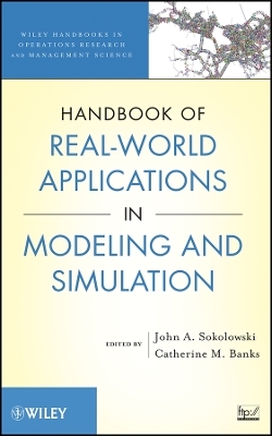 Handbook of Real&ndash;World Applications in Modeling and Simulation - 