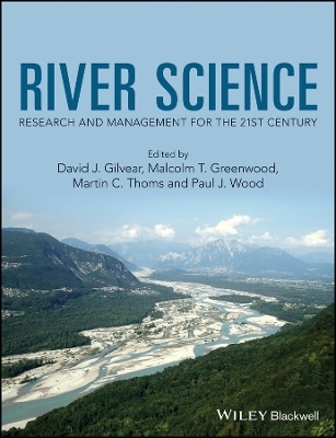 River Science – Research and Management for the 21st Century
