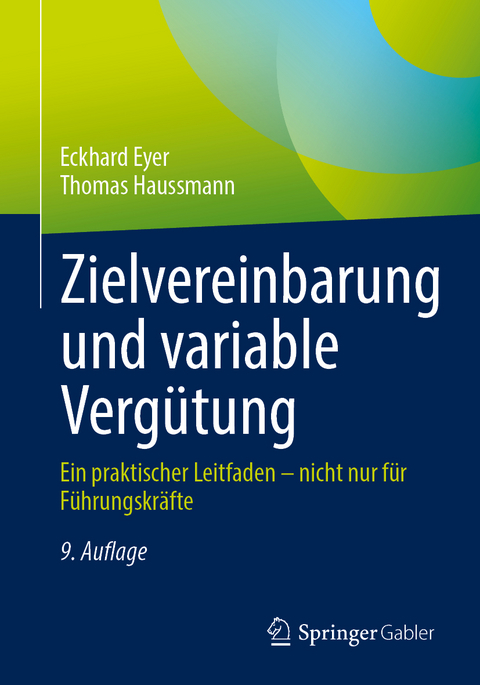 Zielvereinbarung und variable Vergütung - Eckhard Eyer, Thomas Haussmann