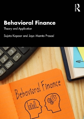 Behavioral Finance - Sujata Kapoor, Jaya Mamta Prosad