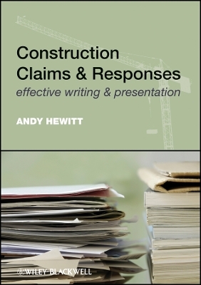 Construction Claims & Responses – Effective Writing and Presentation