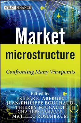 Market Microstructure – Confronting Many Viewpoints