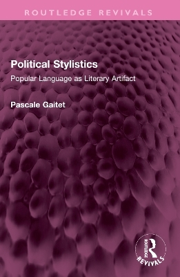 Political Stylistics - Pascale Gaitet
