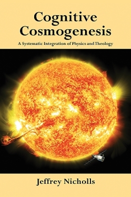 Cognitive Cosmogenesis - Jeffrey Nicholls