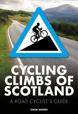 Cycling Climbs of Scotland - Simon Warren