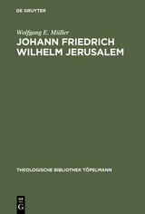 Johann Friedrich Wilhelm Jerusalem - Wolfgang E. M&uuml;ller