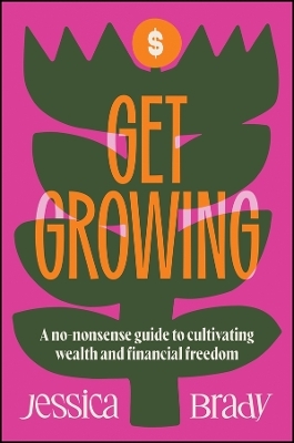 Get Growing -  Jessica Brady