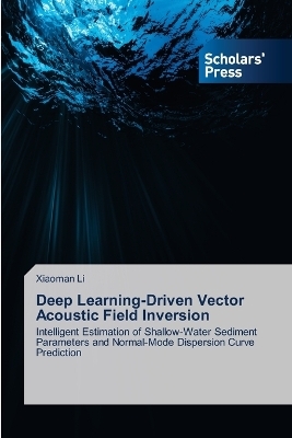 Deep Learning-Driven Vector Acoustic Field Inversion - Xiaoman Li