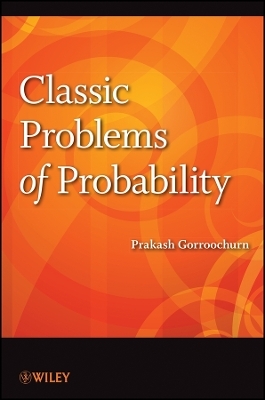 Classic Problems of Probability - P Gorroochurn