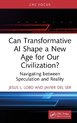 Can Transformative AI Shape a New Age for Our Civilization? - Jesus L. Lobo, Javier Del Ser