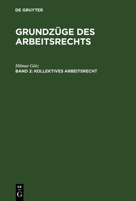 Kollektives Arbeitsrecht - Hilmar G&ouml;tz