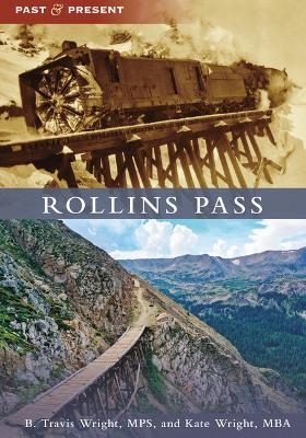Rollins Pass - B Travis Wright, Kate E Wright